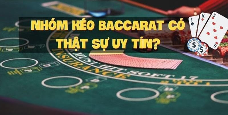 Cách nhận biết những nhóm kéo bài baccarat không uy tín